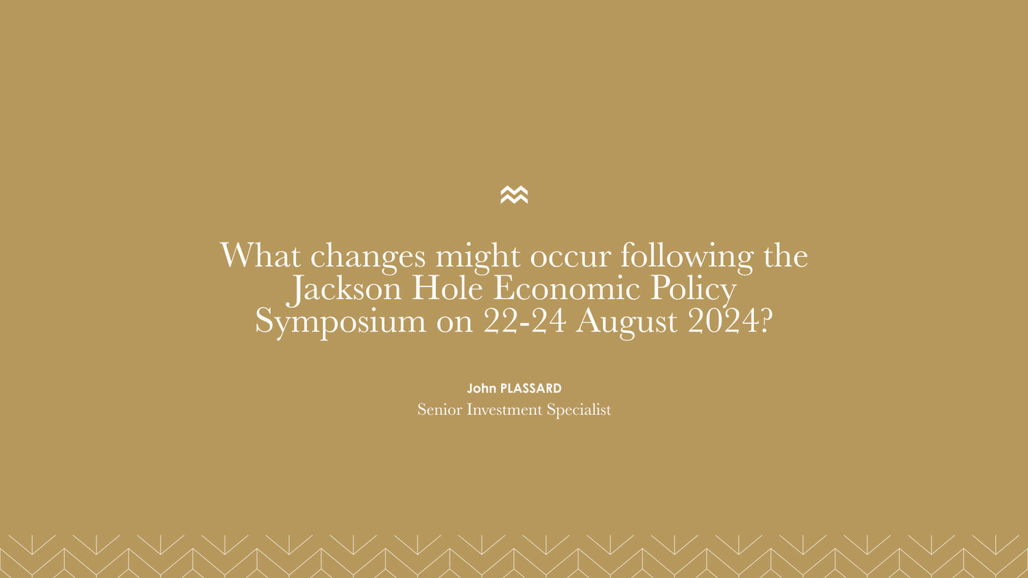 Jackson Hole Economic Policy Symposium 2024